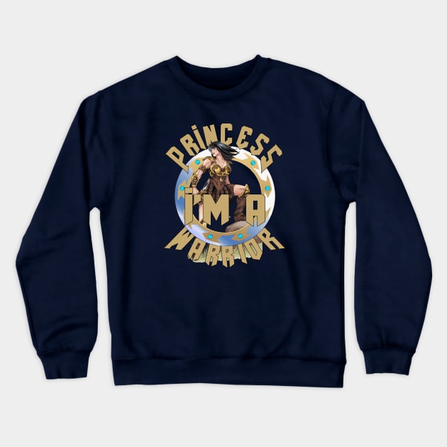 I Am A Princess Warrior Crewneck Sweatshirt by Leopards